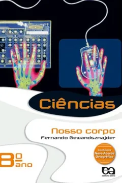 Livro Ciências. Nosso Corpo. 8º Ano - Resumo, Resenha, PDF, etc.