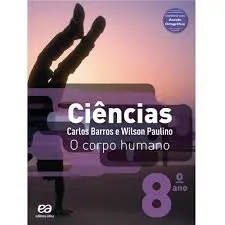 Livro Ciências. O Corpo Humano - Volume 8 - Resumo, Resenha, PDF, etc.