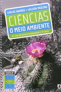 Livro Ciências. O Meio Ambiente. 6º Ano Do Ensino Fundamental - 5ª Série - Resumo, Resenha, PDF, etc.
