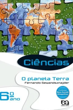 Livro Ciências. O Planeta Terra. 6º Ano - 5ª Série. Conforme Nova Ortografia - Resumo, Resenha, PDF, etc.
