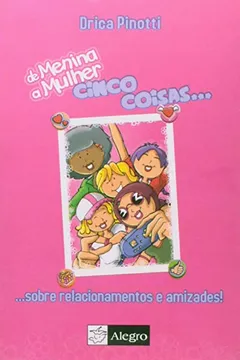 Livro Cinco Coisas Sobre Relacionamentos E Amizades! - Resumo, Resenha, PDF, etc.