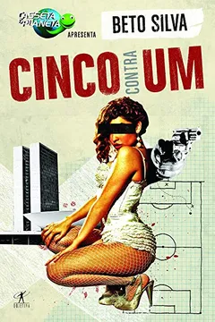 Livro Cinco Contra Um - Resumo, Resenha, PDF, etc.