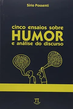 Livro Cinco Ensaios Sobre Humor e Análise do Discurso - Resumo, Resenha, PDF, etc.