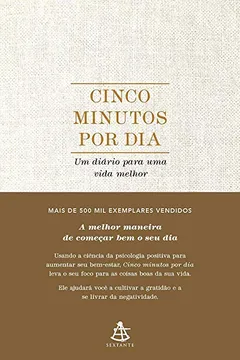 Livro Cinco minutos por dia: Um diário para uma vida melhor - Resumo, Resenha, PDF, etc.