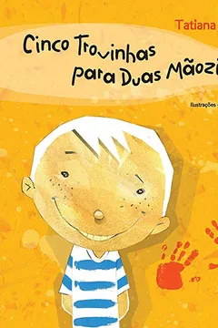 Livro Cinco Trovinhas Para Duas Mãozinhas - Resumo, Resenha, PDF, etc.
