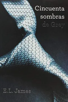 Livro Cincuenta Sombras de Grey - Resumo, Resenha, PDF, etc.