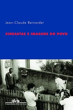 Livro Cineastas e Imagens do Povo - Resumo, Resenha, PDF, etc.