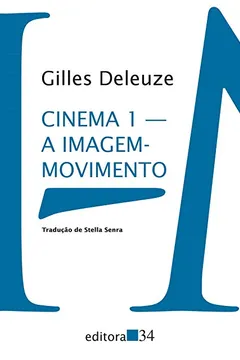 Livro Cinema 1: A imagem-movimento - Resumo, Resenha, PDF, etc.