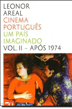 Capa do livro Cinema Português. Um País Imaginado Após 1974 - Volume 2