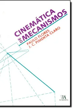 Livro Cinematica De Mecanismos - Resumo, Resenha, PDF, etc.