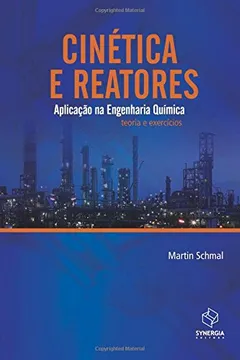 Livro Cinetica E Reatores - Aplicacao A Engenharia Quimica - Resumo, Resenha, PDF, etc.