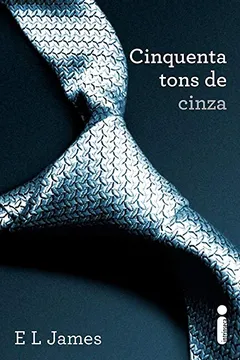 Livro Cinquenta Tons de Cinza - Resumo, Resenha, PDF, etc.