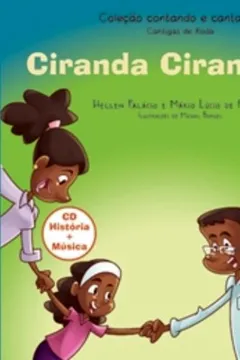 Capa do livro Ciranda Cirandinha. Como É Bom Brincar