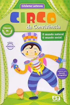Capa do livro Circo Da Convivência. O Mundo Natural E O Mundo Social - Volume 3. Conforme Nova Ortografia