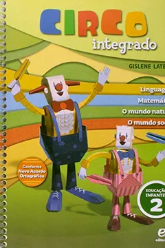Capa do livro Circo. Integrado. Educação Infantil - Volume 2