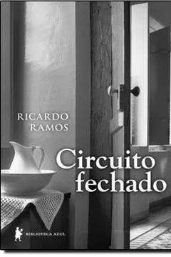 Livro Circuito Fechado - Resumo, Resenha, PDF, etc.