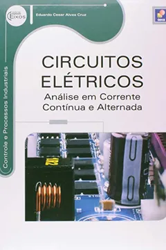 Livro Circuitos Elétricos. Análise em Corrente Contínua e Alternada - Resumo, Resenha, PDF, etc.