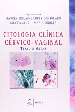 Livro Citologia Clinica Cervico-Vaginal. Texto E Atlas - Resumo, Resenha, PDF, etc.