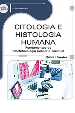 Livro Citologia e Histologia Humana - Resumo, Resenha, PDF, etc.