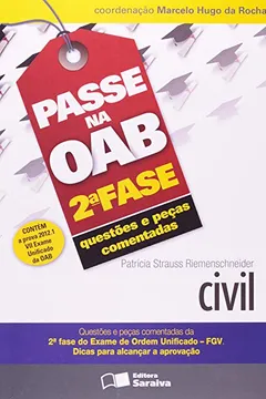 Livro Civil. Questões e Peças Comentadas - Coleção Passe na OAB 2ª Fase - Resumo, Resenha, PDF, etc.