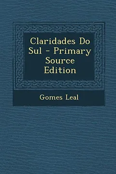 Livro Claridades Do Sul - Primary Source Edition - Resumo, Resenha, PDF, etc.