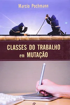 Capa do livro Classes Do Trabalho Em Mutacao