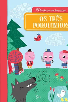 Livro Clássicos Animados. Os Três Porquinhos - Resumo, Resenha, PDF, etc.