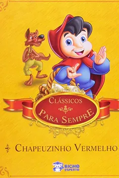 Livro Classicos Para Sempre - Chapeuzinho Vermelho - Resumo, Resenha, PDF, etc.