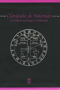 Livro Clavícula de Salomão - Resumo, Resenha, PDF, etc.