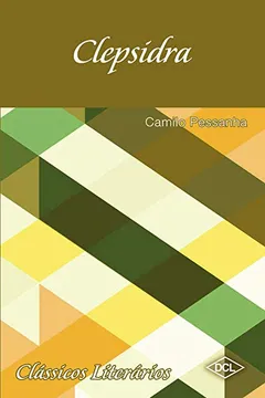 Livro Clepsidra - Resumo, Resenha, PDF, etc.