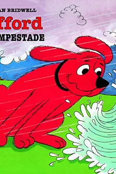Capa do livro Clifford e a Tempestade - Coleção Clifford, O Cachorrão Vermelho. Volume 9