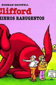 Capa do livro Clifford e os Vizinhos Rabugentos - Coleção Clifford, O Cachorrão Vermelho. Volume 10