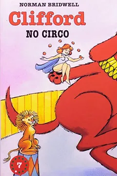 Capa do livro Clifford no Circo - Coleção Clifford, O Cachorrão Vermelho. Volume 7