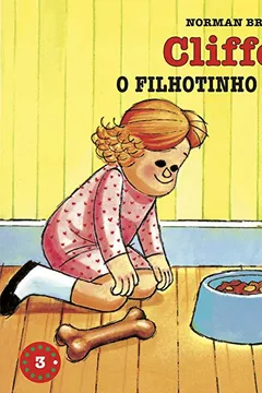 Capa do livro Clifford, O Filhotinho Vermelho - Coleção Clifford, O Cachorrão Vermelho. Volume 3