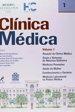 Livro Clínica Médica. Atuação da Clínica Médica, Sinais e Sintomas de Natureza Sistêmica, Medicina Preventiva, Saúde da Mulher, Envelhecimento e Geriatria, Medicina Laboratorial e Prática Médica - Volume 1 - Resumo, Resenha, PDF, etc.