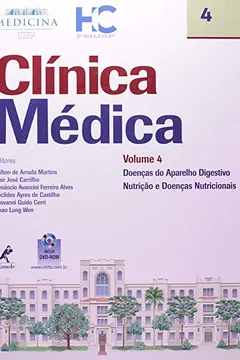Livro Clínica Médica. Doenças do Aparelho Digestivo, Nutrição e Doenças Nutricionais - Volume 4 - Resumo, Resenha, PDF, etc.