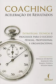 Livro Coaching. Aceleração de Resultados - Resumo, Resenha, PDF, etc.