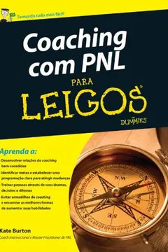 Livro Coaching Com PNL Para Leigos - Resumo, Resenha, PDF, etc.