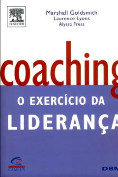 Livro Coaching. O Exercício Da Liderança - Resumo, Resenha, PDF, etc.