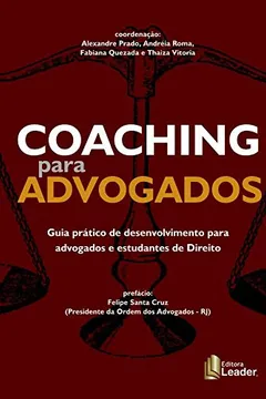 Livro Coaching para Advogados: Guia prático de desenvolvimento para advogados e estudantes de Direito - Resumo, Resenha, PDF, etc.