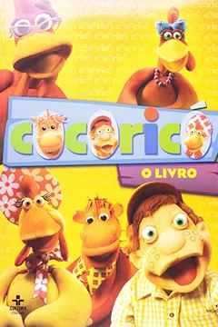 Capa do livro Cocoricó. O Livro (+ CD)