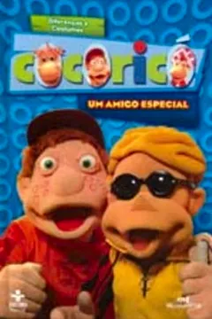 Capa do livro Cocoricó. Um Amigo Especial