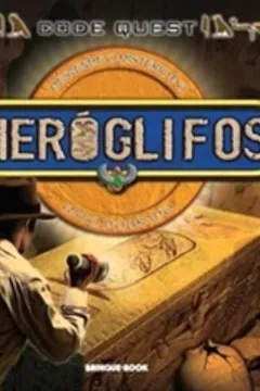 Livro Code Quest. Hieróglifos - Resumo, Resenha, PDF, etc.