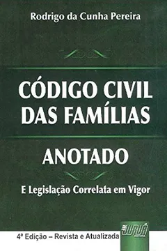 Livro Código Civil das Famílias. Anotado - Resumo, Resenha, PDF, etc.