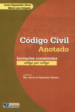 Livro Codigo Cvil Anotado - Inovações Comentadas Artigo Por Artigo - Resumo, Resenha, PDF, etc.