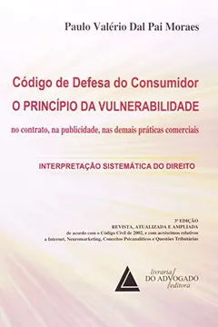 Livro Código de Defesa do Consumidor. O Princípio da Vulnerabilidade no Contrato na Publicidade nas Demais Práticas Comerciais - Resumo, Resenha, PDF, etc.