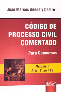 Livro Código de Processo Civil Comentado. Para Concursos - Volume 1 - Resumo, Resenha, PDF, etc.