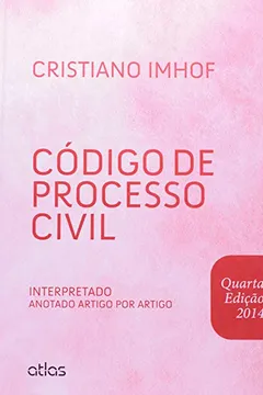 Livro Código de Processo Civil. Interpretado Anotado Artigo por Artigo - Resumo, Resenha, PDF, etc.