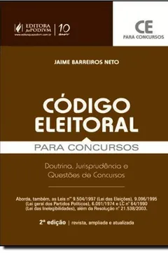 Livro Código Eleitoral Para Concursos: Doutrinas, Jurisprudência E Questões De Concursos - Resumo, Resenha, PDF, etc.