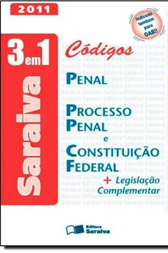Livro Codigos 3 Em 1. Codigos Penal, Processo Penal, Constituiçao Federal E Legislação Complementar - Resumo, Resenha, PDF, etc.